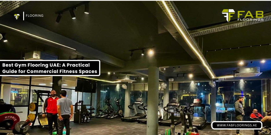 What makes Fab Floorings UAE the best flooring company in Dubai?